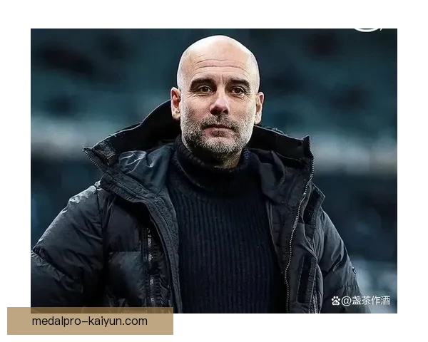 瓜迪奥拉反压迫理念在战术术语中的影响值得关注